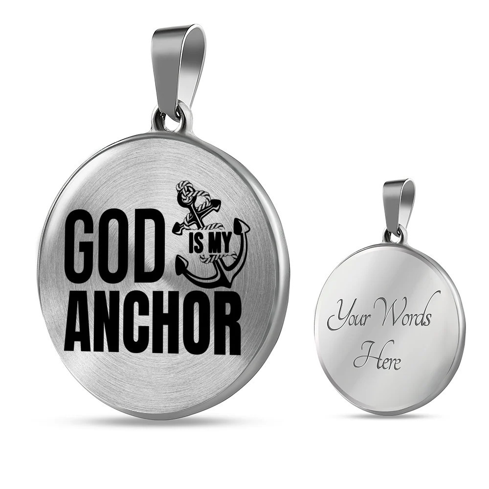 God Is My Anchor Circle Pendant Necklace Stainless Steel 24 Inch Chain Silver T
